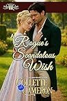 Her Scandalous Wish by Collette Cameron