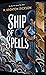 Ship of Spells by H. Leighton Dickson