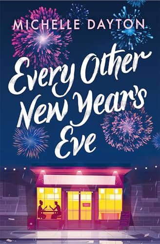 Every Other New Year’s Eve: A Magical, Time-Bending Romance (Any Time Now Book 1)