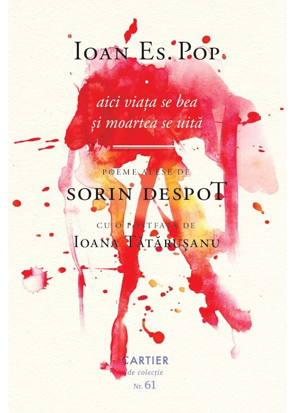 aici viața se bea și moartea se uită (Paperback)