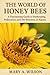 The World of Honey Bees: A ...