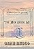 The Man Beside Me by Gene Rusco