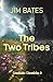 The Two Tribes: Creekside C...