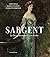 Sargent. Le beau monde et s...