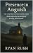 Presence in Anguish by Ryan Rush