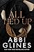 All Tied Up by Abbi Glines