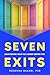 Seven Exits: Leave Behind What No Longer Serves You