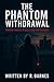 PHANTOM WITHDRAWAL