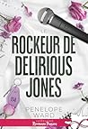Le rockeur de Delirious Jones by Penelope Ward