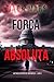 Força Absoluta (Um Thriller Político de Jake Mercer — Livro 3) (Portuguese Edition)