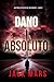 Dano Absoluto (Um Thriller Político de Jake Mercer — Livro 2) (Portuguese Edition)