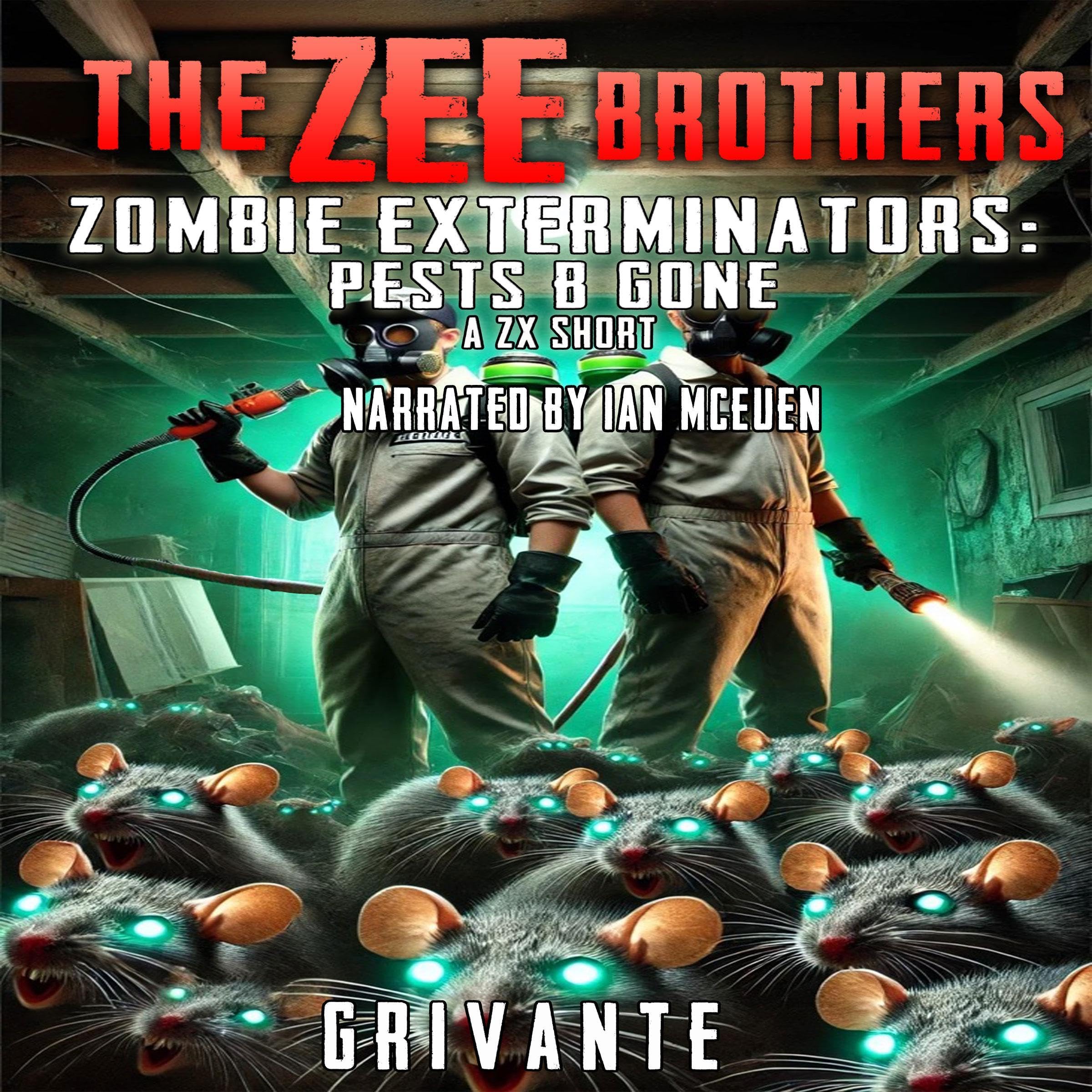 The Zee Brothers: Pests B' Gone: Zombie Exterminators
