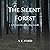 The Silent Forest
