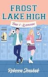 Frost Lake High -...