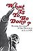 What Is to Be Done?: Burning Questions of Our Movement