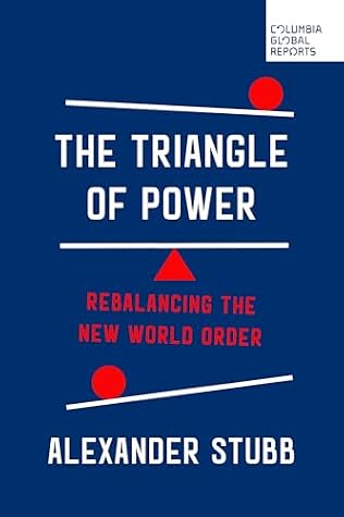 The Triangle of Power: Rebalancing the New World Order