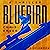 Bluebird: A Cigar City Thri...