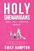 Holy Shenanigans: Grace, Gr...