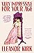 Very Impressive For Your Age by Eleanor  Kirk