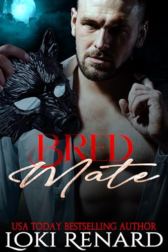 Bred Mate: A Dark Wolf Shifter Romance (Stalked Mates Book 2)