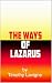 The Ways of Lazarus