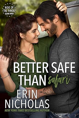 Better Safe Than Safari (Boys of the Bayou Gone Wild, #8)