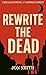 Rewrite the Dead (Fang & Lo...