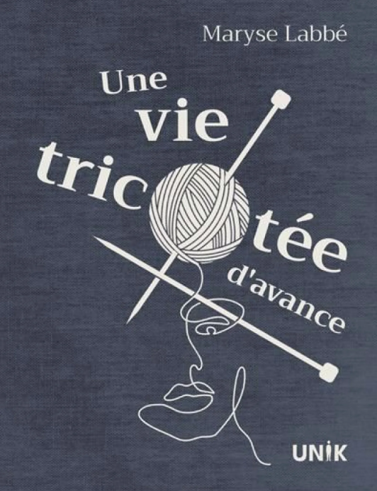 Une vie tricotée d'avance