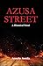 Azusa: A Historical Novel