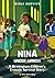 Nina Under Arrest by Anitra Butler-Ngugi