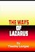 The Ways of Lazarus