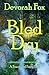 Bled Dry by Devorah Fox