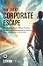 The Great Corporate Escape by S Syam