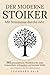 Der moderne Stoiker - Mit S...