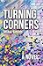 Turning Corners