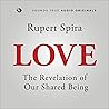 Love: The Revelation of Our Shared Being Love: The Revelation of Our Shared Being