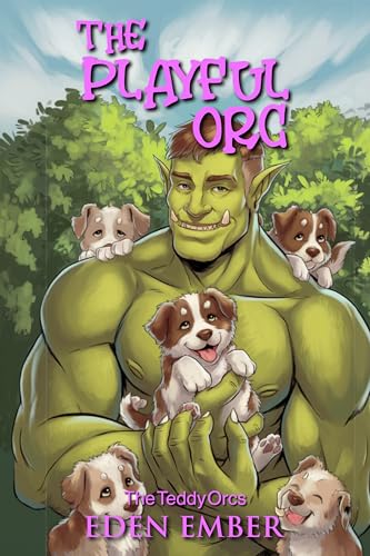 The Playful Orc (The Teddy Orcs Book 3)