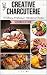 Creative Charcuterie: A Cul...