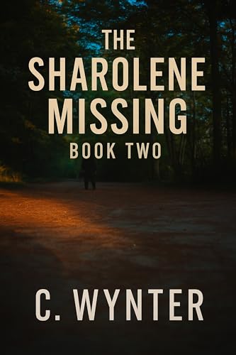 The Sharolene Missing: Book 2 (Kindle Edition)