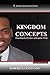 Kingdom Concepts: Examining...