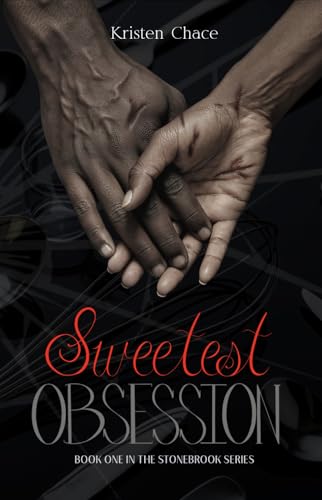 Sweetest Obsession (Stonebrook Series Book 1)
