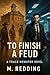 To Finish a Feud: A Trace N...