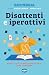 Disattenti e iperattivi