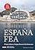 España fea (edición ilustra...