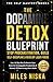 The Dopamine Detox Blueprin...