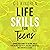 Life Skills for Teens: A Pr...