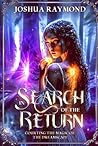 In Search of the Return: Courting the Magic of the Dreamscape In Search of the Return: Courting the Magic of the Dreamscape