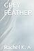 GREY FEATHER
