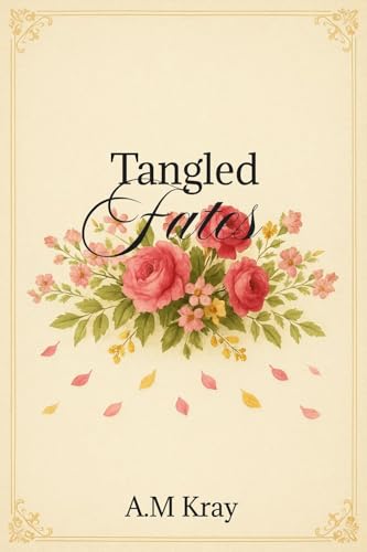 Tangled Fates: A Regency Romance (Kindle Edition)