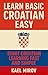 Learn Basic Croatian Easy: ...